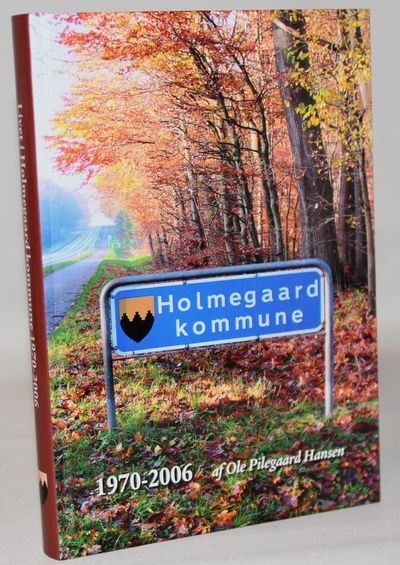 Livet i Holmegaard kommune 1970-2006.