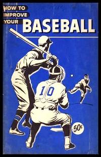 image of HOW TO IMPROVE YOUR BASEBALL