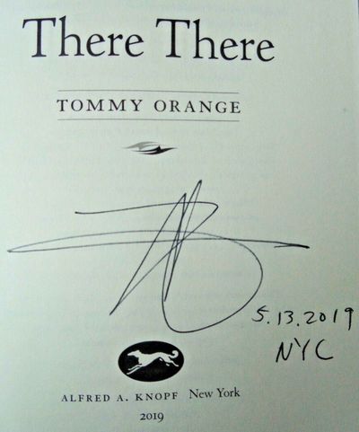 THERE THERE (SIGNED, DATED & NYC) by Tommy Orange | Hardcover w