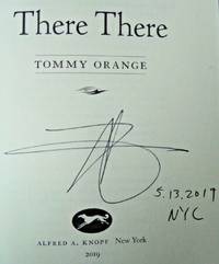 THERE THERE (SIGNED, DATED & NYC) by Tommy Orange - Signed First Edition - Jun 5, 2018 - from Charm City Books (SKU: BS12700)