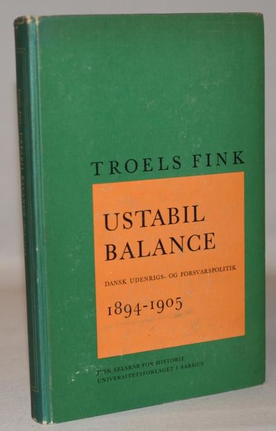 Ustabil balance. Dansk udenrigs- og…