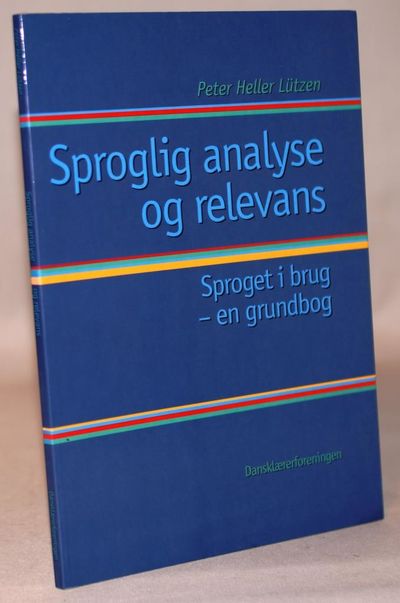 Sproglig analyse og relevans. Sproget i brug - en…