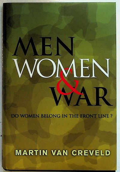 Men, Women, and War: Do Women Belong on the Front Line