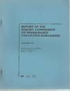 Report Of The Inquiry Commission On Wider Based Collective Bargaining