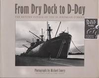 image of From Dry Dock to D-Day: The Return Voyage of the SS Jeremiah O'Brien
