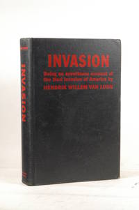 Invasion : Being an Eyewitness Account of the Nazi Invasion of America