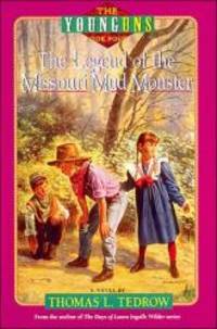 The Legend of the Missouri Mud Monster (The Younguns , No 4)