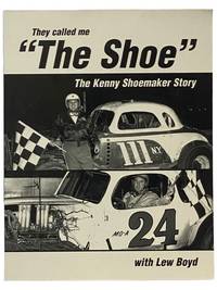 They Called Me 'The Shoe': The Kenny Shoemaker Story