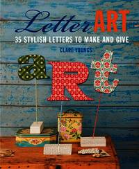 image of Letter Art: 35 stylish letters to make and give
