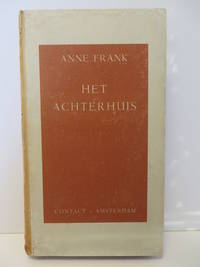Het Achterhuis The Diary of Anne Frank. First Edition. Dagboekbrieven 12 Juni 1942 1 Augustus 1944.