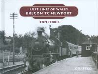 Lost Lines of Wales - Brecon to Newport