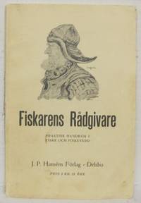 Fiskarens Rådgivare. Praktisk handbok i fiske och…
