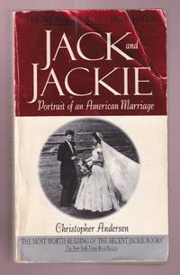 Jack and Jackie Portrait of an American Marriage