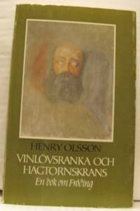 Vinlövsranka och hagtornskrans. En bok om Fröding.