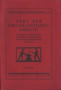 Vårt nya organisationsarbete. Instruktion över…