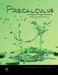Precalculus : Concepts Through Functions, a Right Triangle Approach to Trigonometry