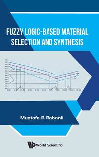 FUZZY LOGIC-BASED MATERIAL SELECTION AND SYNTHESIS
