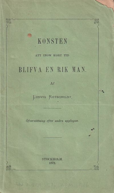 Konsten att inom kort blifva en rik man af Ludvig…