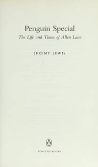 Penguin Special The Life and Times of Allen Lane