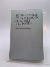 Teoría general de la ocupación, el interés y el dinero