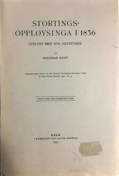 Stortingsoppløysinga i 1836. Opplyst med nye…