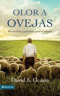 Los Olor a Ovejas: Perspectivas Y Principios Para El Servicio