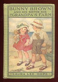 Bunny Brown and His Sister Sue on Grandpa's Farm