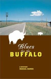 Blues for the Buffalo by Manuel Ramos - 2004