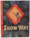 Show Way