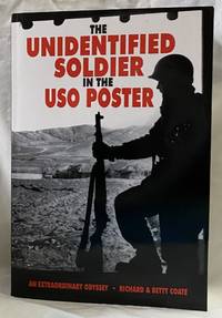 THE UNIDENTIFIED SOLDIER IN THE USO POSTER: AN EXTRAORDINARY ODYSSEY