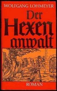 Der Hexenanwalt (The Witches Bar) by Wolfgang Lohmeyer - Hardcover - 1979 - from Bookmarc's (SKU: FL0030)
