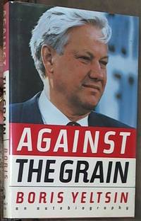 cover of Against the Grain; An Autobiography