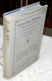 Civil War Prisons:  A Study in War Psychology