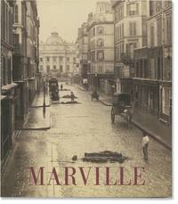 Charles Marville: Photographer of Paris (First Edition)