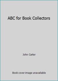 ABC for Book Collectors by John Carter - 1952