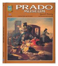 image of Prado Museum : Spanish painting / text, Xavier Costa Clavell ; photographs, lay-out and reproduction, entirely designed and cerated by the technical departament of Editorial Escudo de Oro, S.A