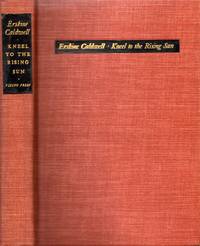 Kneel to the Rising Sun and Other Stories by Caldwell, Erskine - 1935