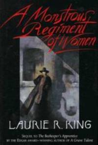 A Monstrous Regiment of Women by Laurie R. King - 1995-02-09