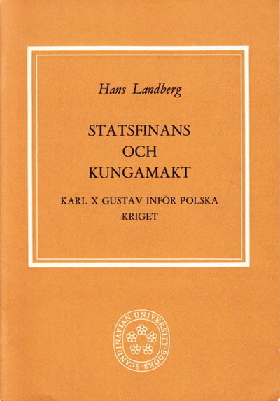 Statsfinans och kungamakt. Karl X Gustav inför…