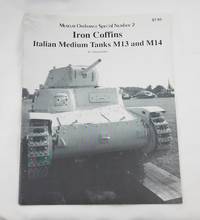 IRON COFFINS ITALIAN MEDIUM TANKS M13 AND M14 by adam geibel - 1960-01-01