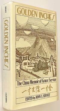 image of Golden inches, the China memoir of Grace Service
