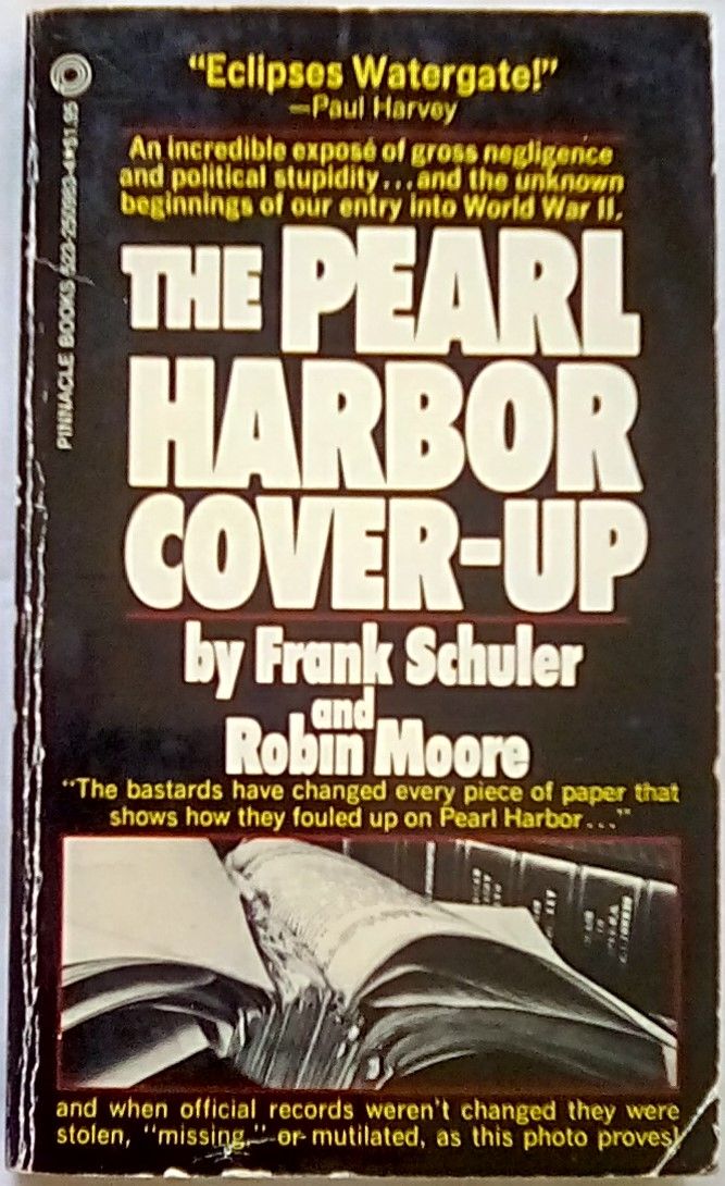 The Pearl Harbor CoverUp by Schuler, Frank; Moore, Robin 1977