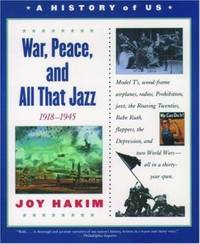 War, Peace, and All That Jazz, 1918-1945