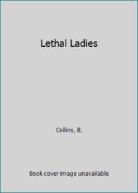 Lethal Ladies
