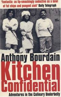 Kitchen Confidential by Bourdain, Anthony