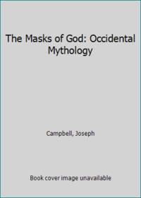 image of The Masks of God: Occidental Mythology