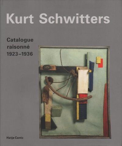 KURT SCHWITTERS - CATALOGUE RAISONNÉ BAND 2,…