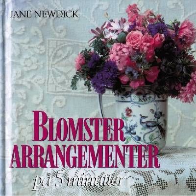 Blomster arrangementer på 5 minutter