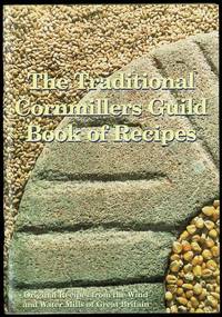 image of The Traditional Cornmillers Guild Book of Recipes