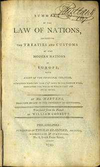 Summary of the Law of Nations, Founded on the Treaties and Customs of the Modern Nations of Europe..